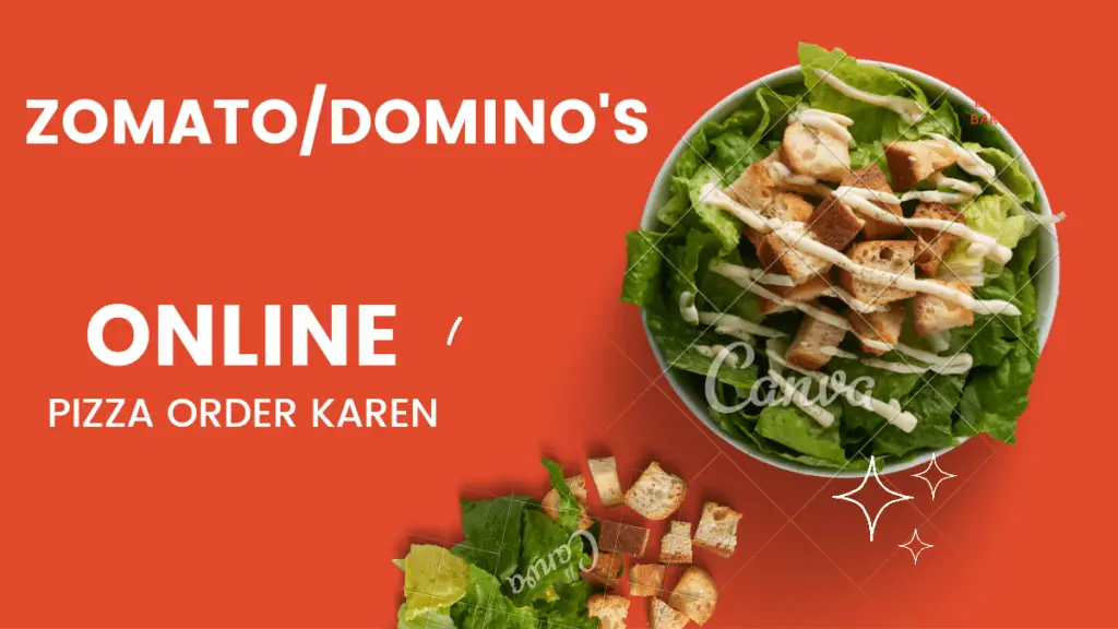 Zomato/Domino's से Pizza order karen